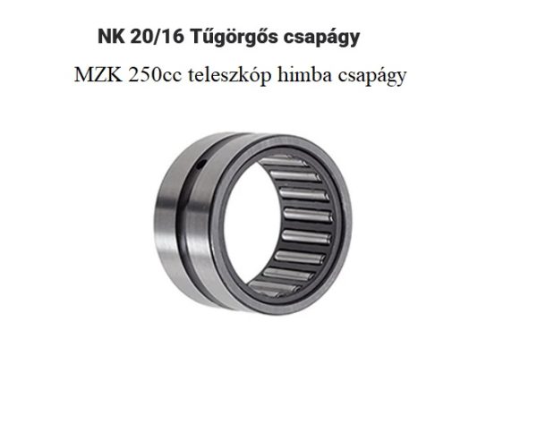 Mikilon MZK dirt bike 250cc teleszkóp himba csapágy NK20/16