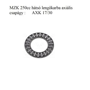 Mikilon MZK dirt bike 250cc hátsó lengőkarba axiális csapágy AXK 1730